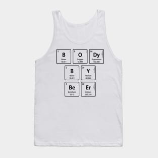 BODy BY BeEr in Periodic Table Element Symbols Tank Top